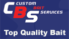 Custom Bait Services - Quality Bait