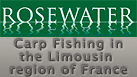 Rosewater Carp Fishery - No. 1 Carp Fishery in France
