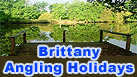 Brittany Angling Holidays - Providing great fishing holidays in Brittany