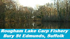 Rougham Lake Carp Fishery