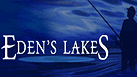 Eden&#039;s Lakes
